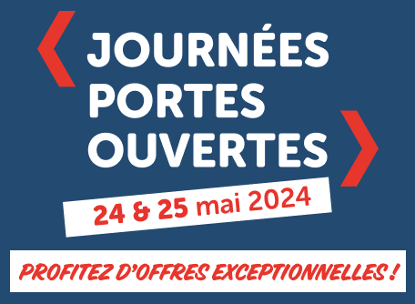 Journées Portes Ouvertes les 24 et 25 mai : nos offres spéciales !